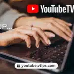 How to Sign Up for YouTubeTV